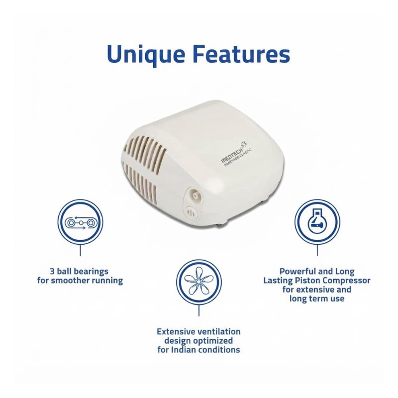 Medtech Handyneb Classic nebulizer unique features – 3 ball bearings for smoother running, powerful and long-lasting piston compressor for extensive long-term use, and extensive ventilation design optimized for Indian conditions.
